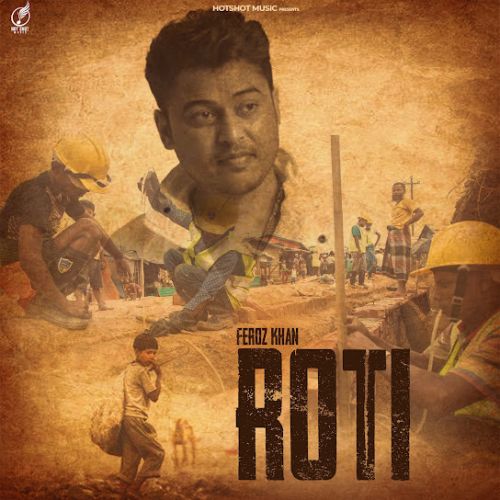 Roti Feroz Khan mp3 song download, Roti Feroz Khan full album