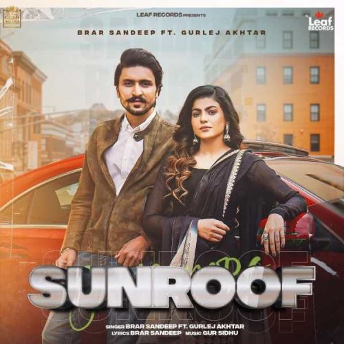 Download Sunroof Brar Sandeep mp3 song, Sunroof Brar Sandeep full album download