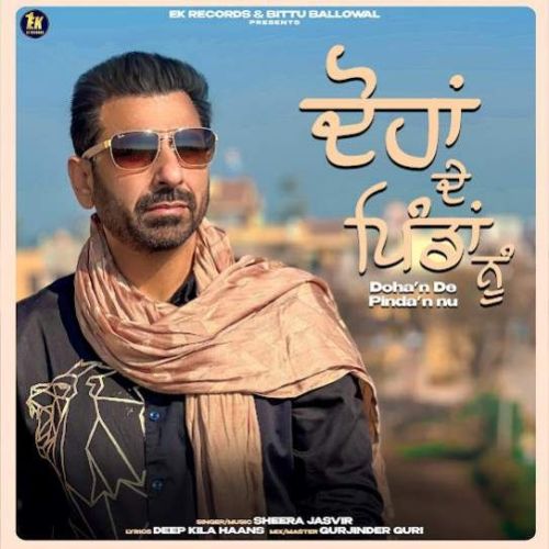 Dohan De Pindan Nu Sheera Jasvir mp3 song download, Dohan De Pindan Nu Sheera Jasvir full album