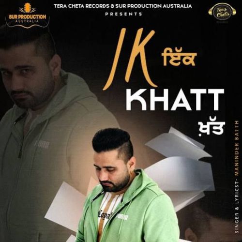 Ik Khat Maninder Batth mp3 song download, Ik Khat Maninder Batth full album