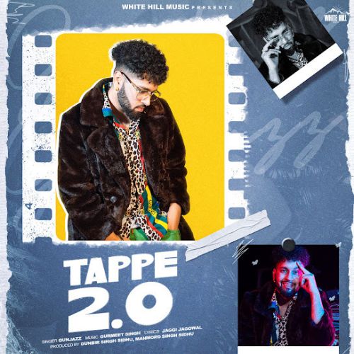 Download Tappe 2.0 Gunjazz mp3 song, Tappe 2.0 Gunjazz full album download