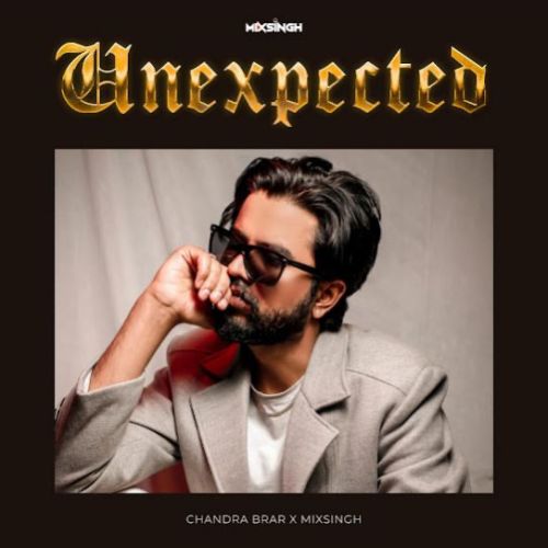 Daaru Chandra Brar mp3 song download, Unexpected - EP Chandra Brar full album