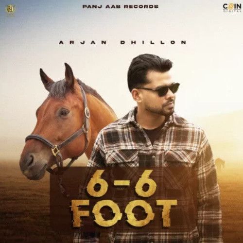 6-6 Foot Arjan Dhillon mp3 song download, 6-6 Foot Arjan Dhillon full album