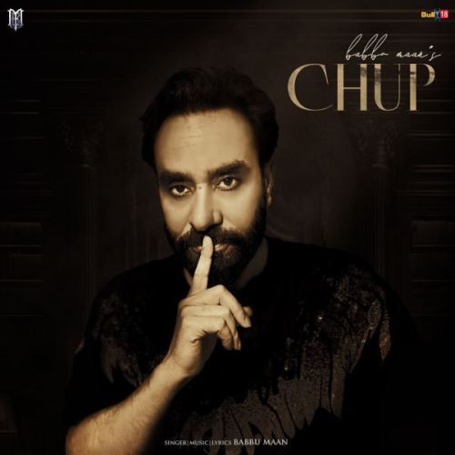 Chup Babbu Maan mp3 song download, Chup Babbu Maan full album