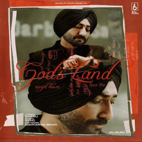 My Dear Punjab Ranjit Bawa mp3 song download, Gods Land Ranjit Bawa full album