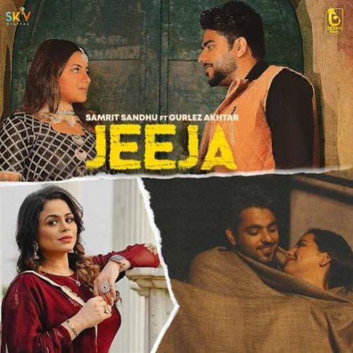 Jeeja Samrit Sandhu, Gurlez Akhtar mp3 song download, Jeeja Samrit Sandhu, Gurlez Akhtar full album