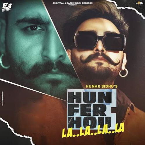 Download Gol Mol Lehanga Hunar Sidhu mp3 song, Hun Fer Hou La La La La - EP Hunar Sidhu full album download