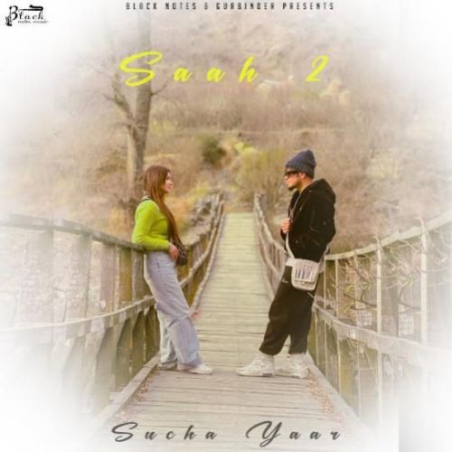 Saah 2 Sucha Yaar mp3 song download, Saah 2 Sucha Yaar full album