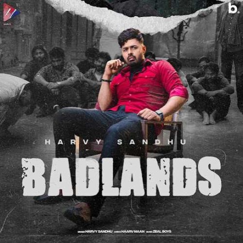 BadLands Harvy Sandhu mp3 song download, BadLands Harvy Sandhu full album