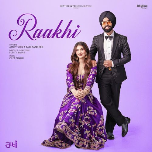 Raakhi Ammy Virk mp3 song download, Raakhi Ammy Virk full album