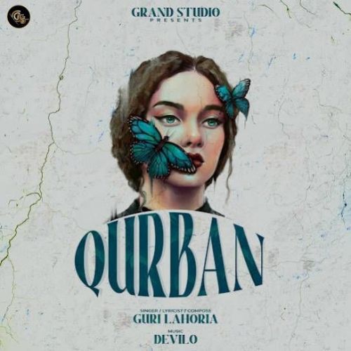 Qurban Guri Lahoria mp3 song download, Qurban Guri Lahoria full album