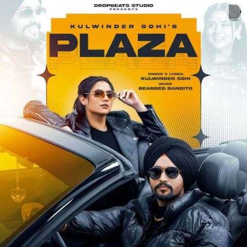 PLAZA Kulwinder Sohi mp3 song download, PLAZA Kulwinder Sohi full album