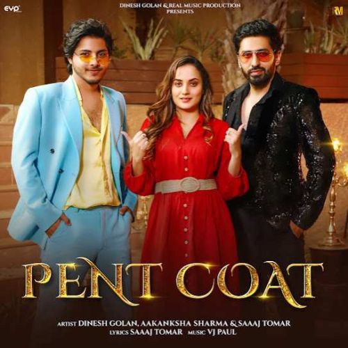 Pent Coat Aakanksha Sharma, Saaaj Tomar mp3 song download, Pent Coat Aakanksha Sharma, Saaaj Tomar full album