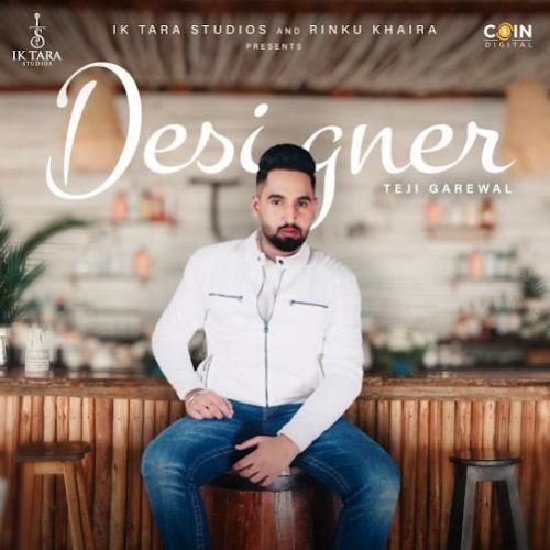 Designer Teji Grewal mp3 song download, Designer Teji Grewal full album