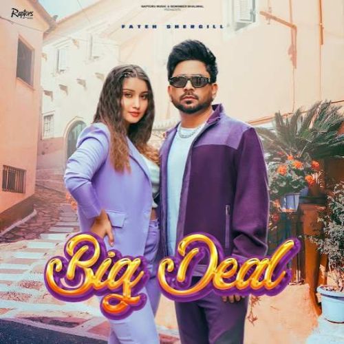 Big Deal Fateh Shergill mp3 song download, Big Deal Fateh Shergill full album