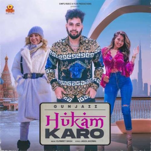 Hukam Karo Gunjazz mp3 song download, Hukam Karo Gunjazz full album