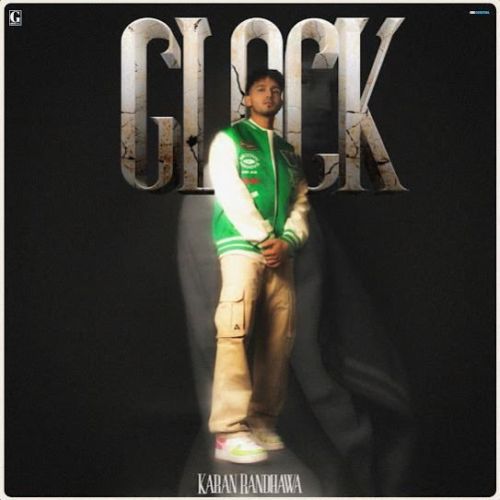 Glock Karan Randhawa mp3 song download, Glock Karan Randhawa full album