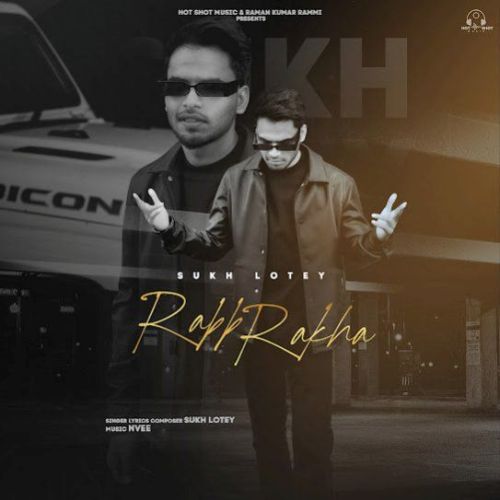 Rabb Rakha Sukh Lotey mp3 song download, Rabb Rakha Sukh Lotey full album