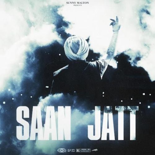 Saan Jatt Sunny Malton mp3 song download, Saan Jatt Sunny Malton full album