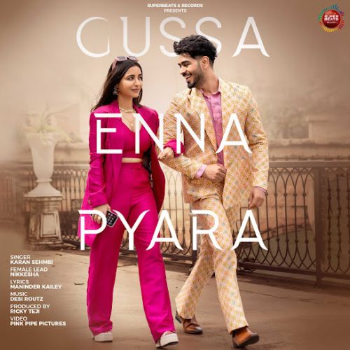 Gussa Enna Pyara Karan Sehmbi mp3 song download, Gussa Enna Pyara Karan Sehmbi full album