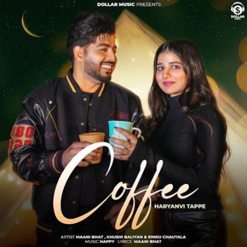 Download Coffee Maani Bhat, Rinku Chautala mp3 song, Coffee Maani Bhat, Rinku Chautala full album download