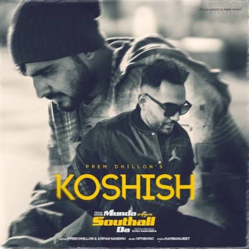 Koshish Prem Dhillon mp3 song download, Koshish Prem Dhillon full album