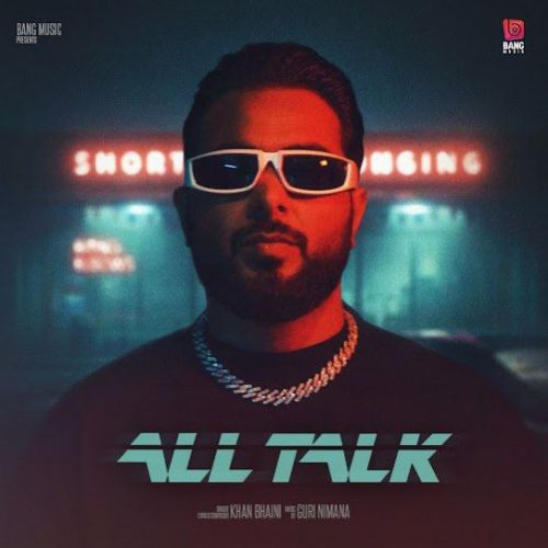 All Talk Khan Bhaini mp3 song download, All Talk Khan Bhaini full album