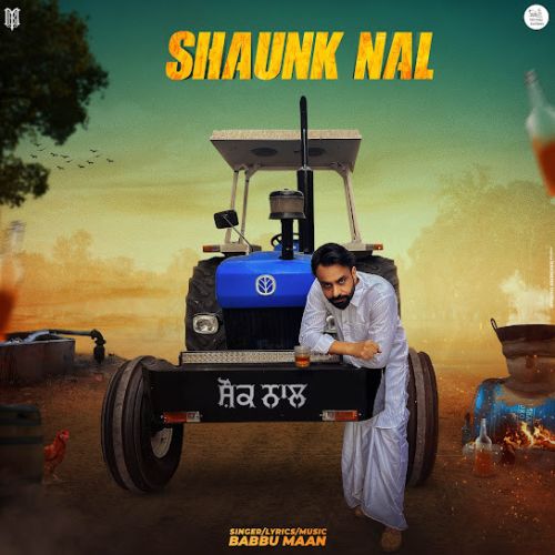 Shaunk Nal Babbu Maan mp3 song download, Shaunk Nal Babbu Maan full album