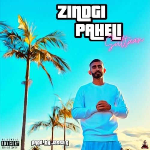 Zindgi Paheli Sultaan mp3 song download, Zindgi Paheli Sultaan full album