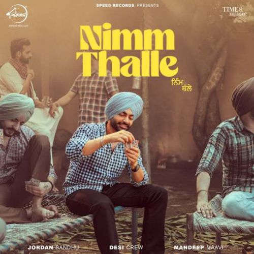 Nimm Thalle Jordan Sandhu mp3 song download, Nimm Thalle Jordan Sandhu full album