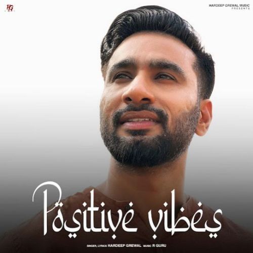 Download Gratitude Hardeep Grewal mp3 song, Positive Vibes - EP Hardeep Grewal full album download