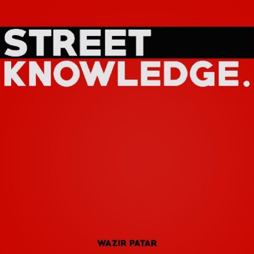 Black Heart Wazir Patar mp3 song download, Street Knowledge Wazir Patar full album