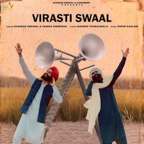 Virasti Swaal Kanwar Grewal, Pamma Dumewal mp3 song download, Virasti Swaal Kanwar Grewal, Pamma Dumewal full album