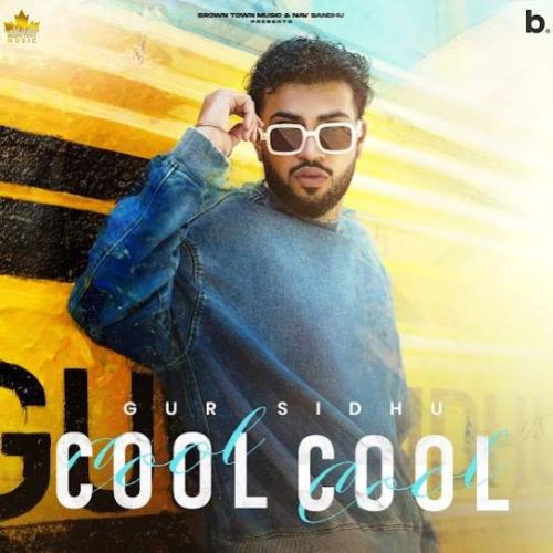 Cool Cool Gur Sidhu mp3 song download, Cool Cool Gur Sidhu full album