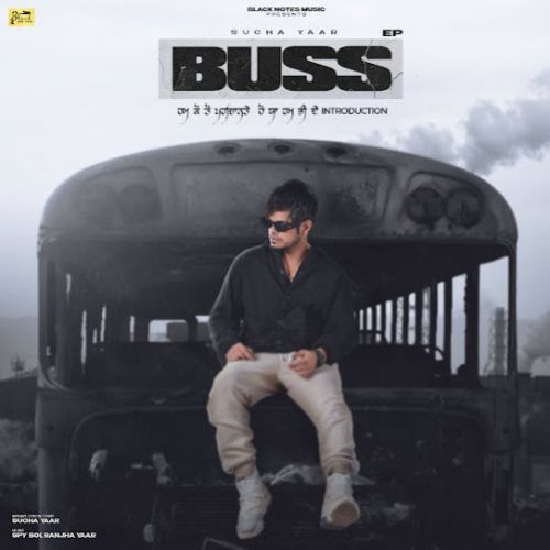 Buss Sucha Yaar mp3 song download, Buss - EP Sucha Yaar full album