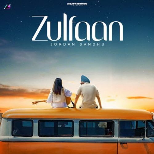 Download Zulfaan Jordan Sandhu mp3 song, Zulfaan Jordan Sandhu full album download