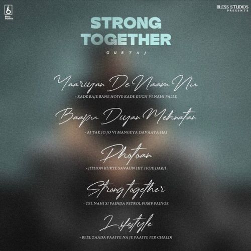 Strong Together Gurtaj mp3 song download, Strong Together - EP Gurtaj full album