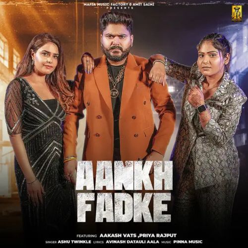 Aankh Fadke Ashu Twinkle mp3 song download, Aankh Fadke Ashu Twinkle full album