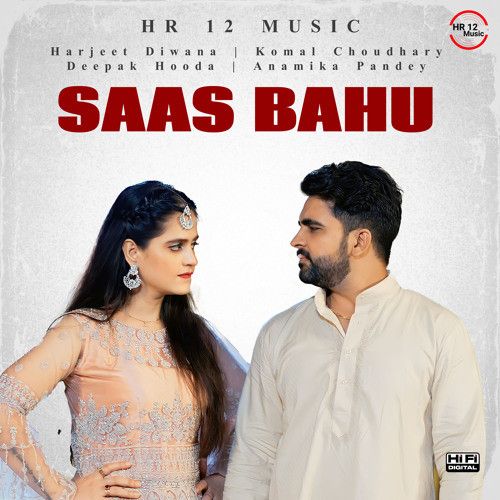 Download Saas Bahu Harjeet Deewana, Komal Choudhary mp3 song, Saas Bahu Harjeet Deewana, Komal Choudhary full album download