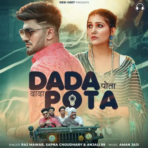 Dada Pota Raj Mawer, Anjali 99 mp3 song download, Dada Pota Raj Mawer, Anjali 99 full album