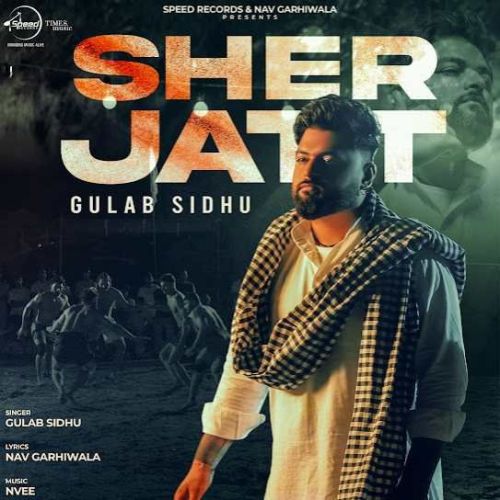 Sher Jatt Gulab Sidhu mp3 song download, Sher Jatt Gulab Sidhu full album