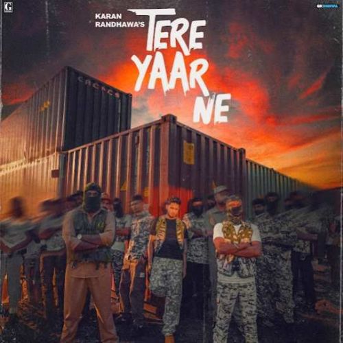 Tere Yaar Ne Karan Randhawa mp3 song download, Tere Yaar Ne Karan Randhawa full album