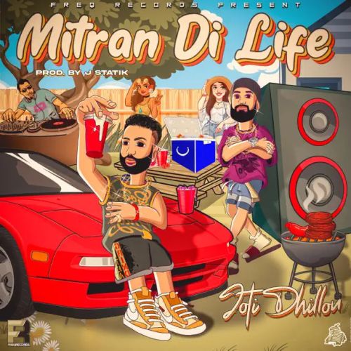 Mitran Di Life Joti Dhillon mp3 song download, Mitran Di Life Joti Dhillon full album