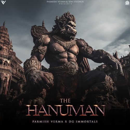 The Hanuman Parmish Verma, DG Immortals mp3 song download, The Hanuman Parmish Verma, DG Immortals full album