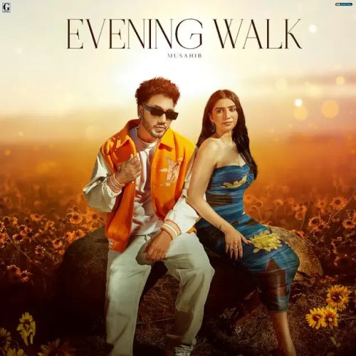 Evening Walk Musahib mp3 song download, Evening Walk Musahib full album