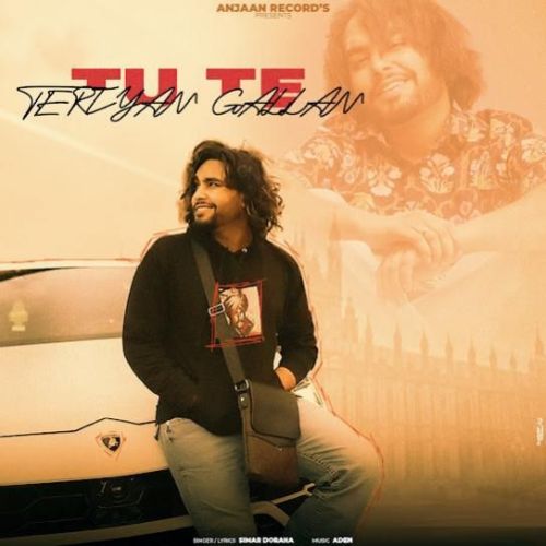 Download Tu Te Teriyan Gallan Simar Doraha mp3 song, Tu Te Teriyan Gallan Simar Doraha full album download