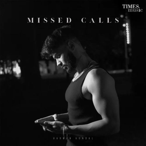 Missed Calls Harman Hundal mp3 song download, Missed Calls Harman Hundal full album