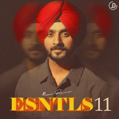 Snakhi Nirvair Pannu mp3 song download, ESNTLS 11 Nirvair Pannu full album