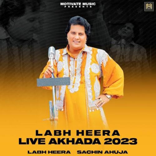 Bekader Labh Heera mp3 song download, Labh Heera Live Akhada 2023 Labh Heera full album