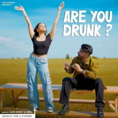 Are You Drunk Guri Singh mp3 song download, Are You Drunk Guri Singh full album